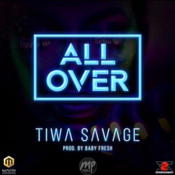 Tiwa Savage - All Over