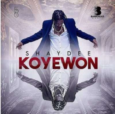 [Fresh Music] Shaydee - Koyewon |[@]