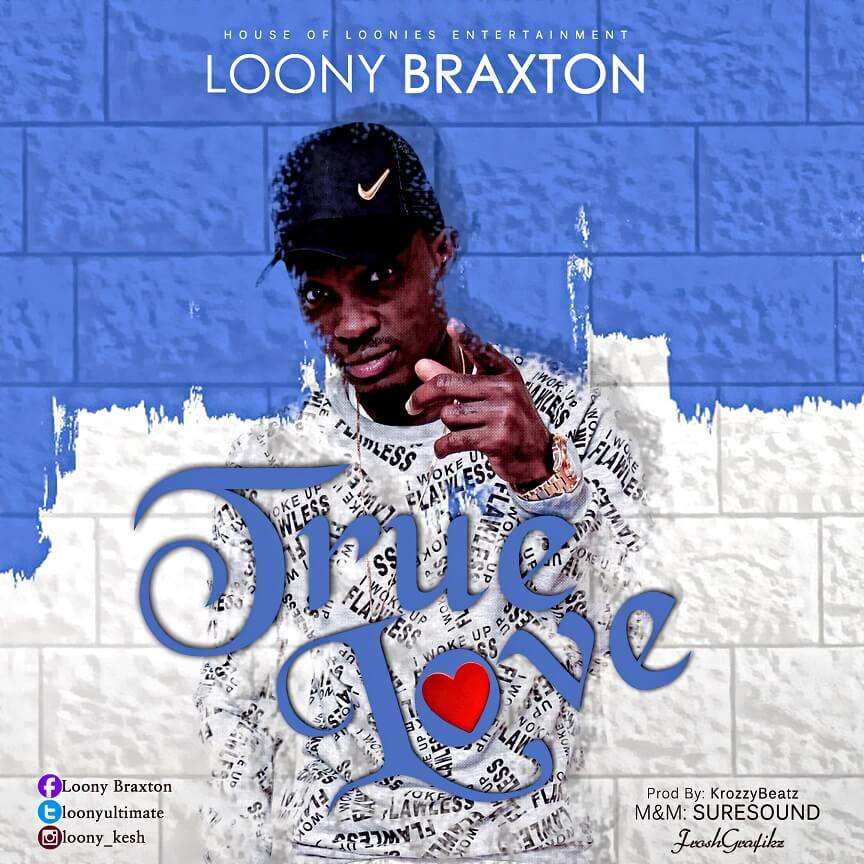 Loony Braxton - True Love