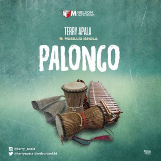 Terry Apala - Palongo (ft. Musiliu Ishola)
