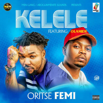 Oritsefemi - Kelele (ft. Olamide)