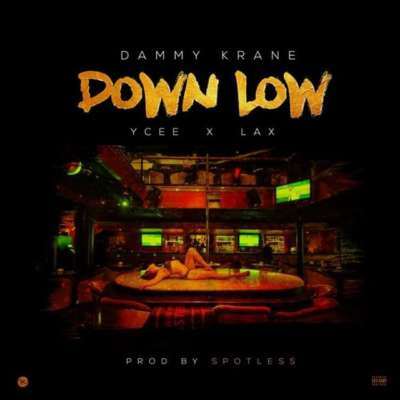 Dammy Krane - Down Low (ft. Ycee & L.A.X)