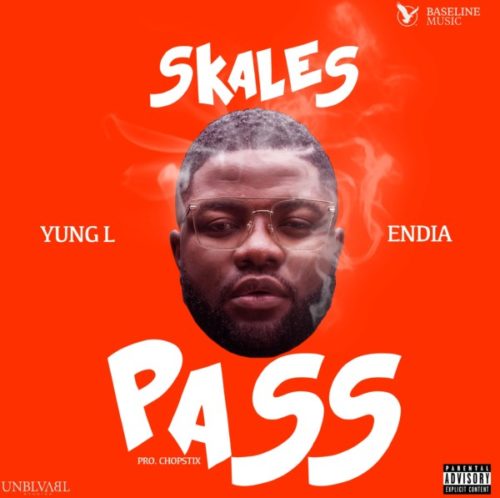 (Audio & Lyrics) Skales - Pass Me ft. Yung L & Endia