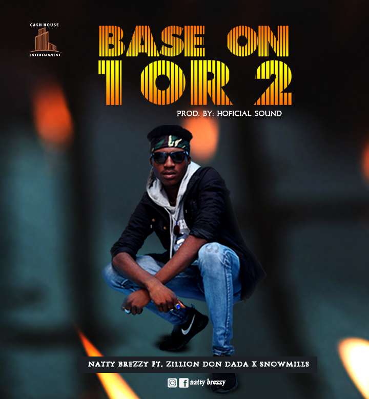 Natty Breezy - Based On 1 Or 2 Ft. Zillions X Snowmillz