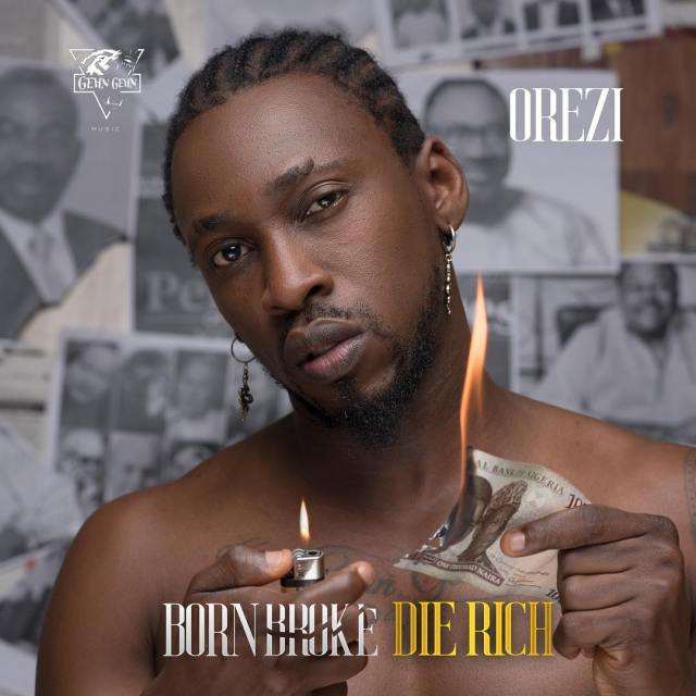 orezi born broke die rich