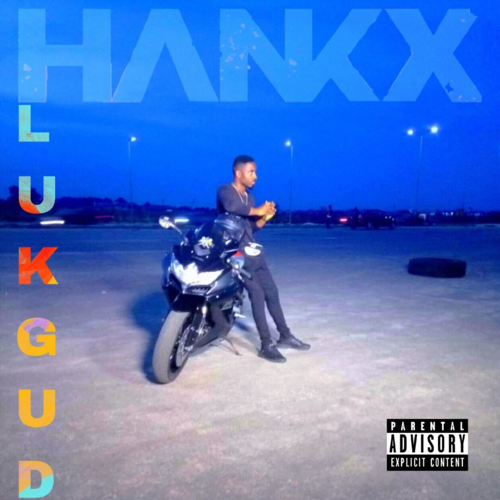 Download Mp3: Hankx - Luk Gud