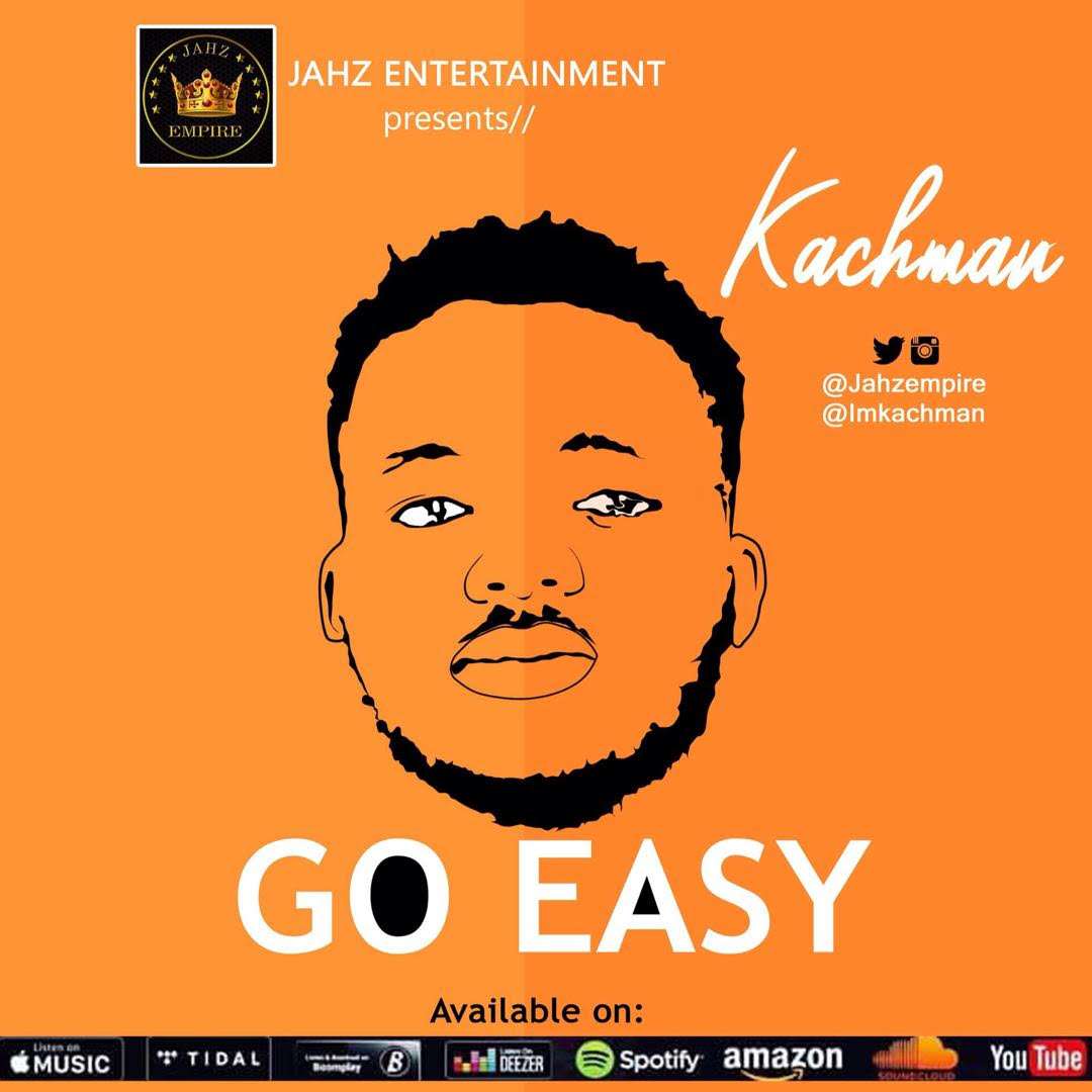 Kachman - Go Easy (prod. Wonder Beat)