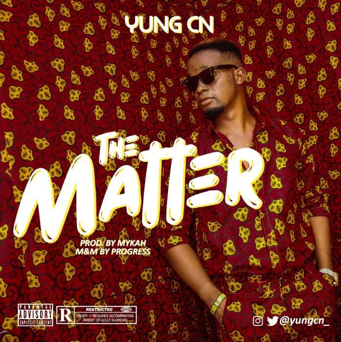 Yung CN &ndash; The Matter