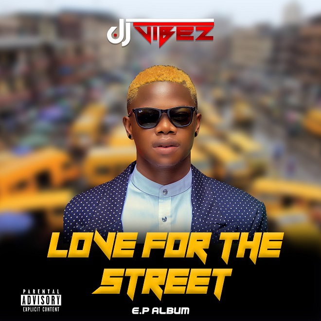 DJ Vibez - Love For The Street (EP)