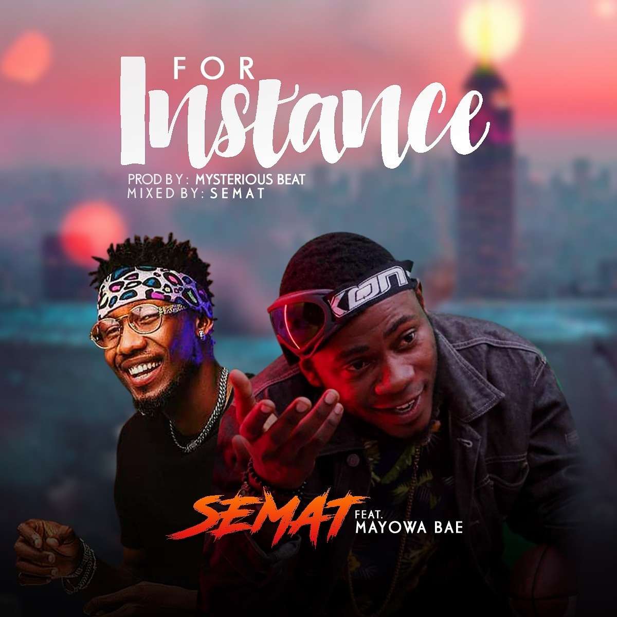 Semat ft. Mayowa Bae - For Instance
