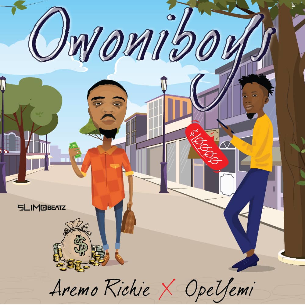 Aremo Richie ft. Opeyemi - Owoniboys