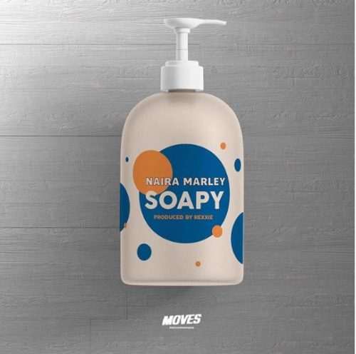 Naira Marley &ndash; &ldquo;Soapy&rdquo; Lyrics