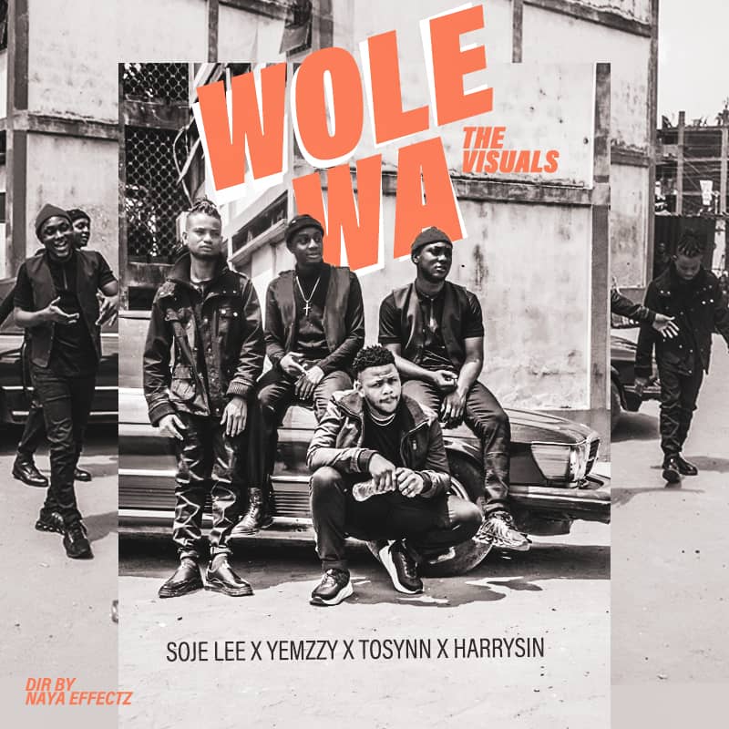 Soje Lee Ft. Yemzzy X Tosynn X Harrysin - Wole Wa