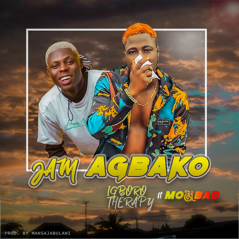 Igboro Therapy ft. Mohbad - Jam Agbako