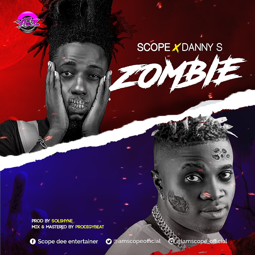 Scope ft. Danny S - Zombie (Prod. by Solshyne)