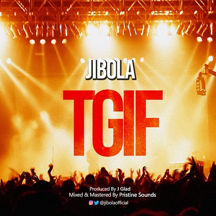 Jibola - TGIF