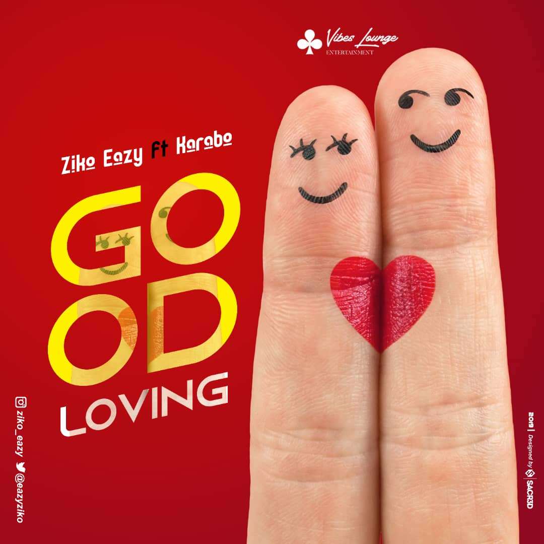 Ziko Eazy ft Karabo - Good Loving