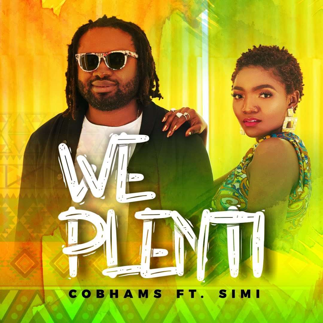 Cobhams Asuquo & Simi We Plenti (prod. Cobhams Asuquo)