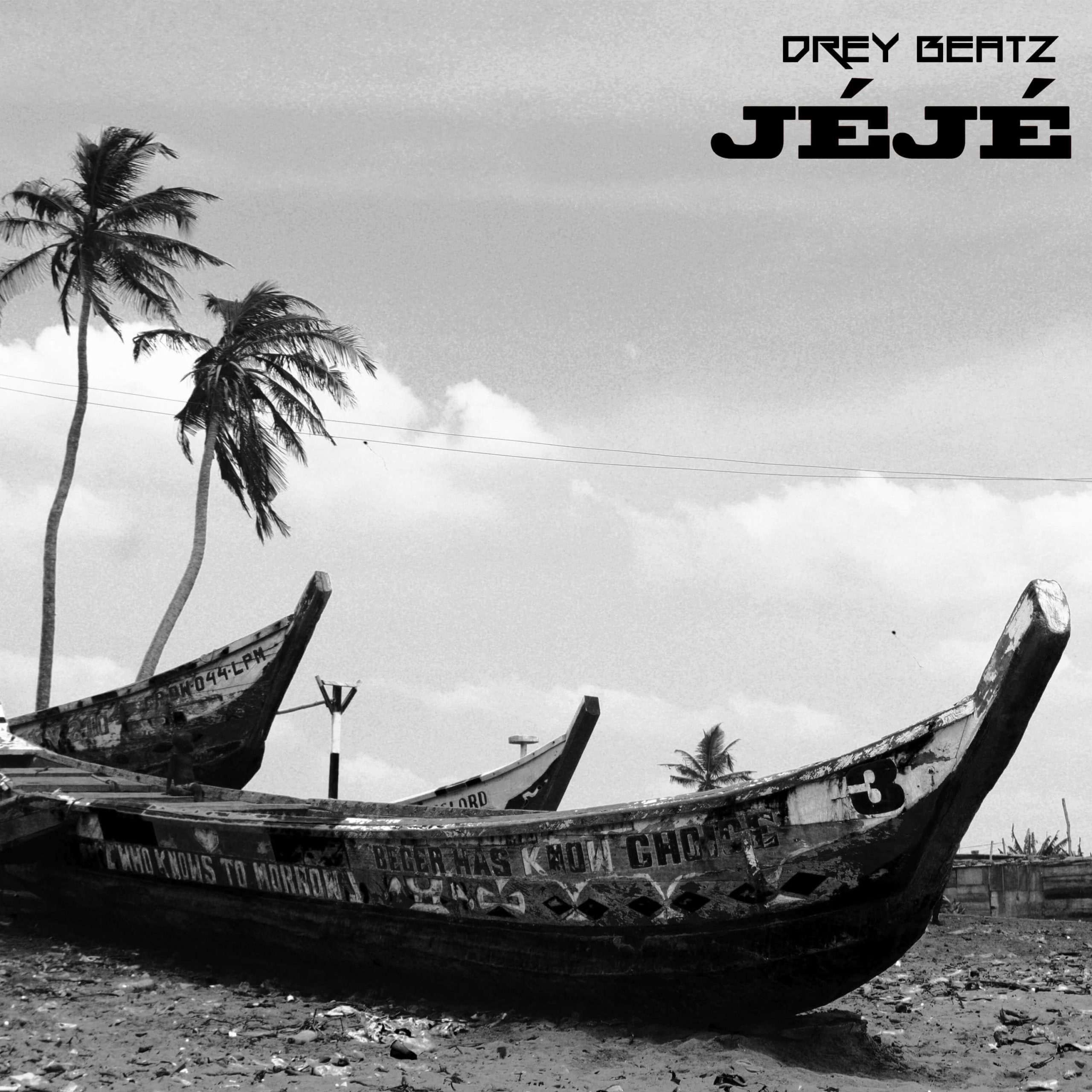Drey Beatz Jeje (prod. Drey Beatz)