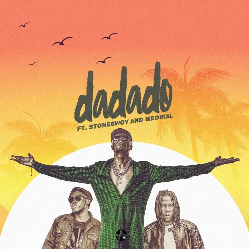 E.l Dadado (ft. Stonebwoy & Medikal) (prod. Peegh)