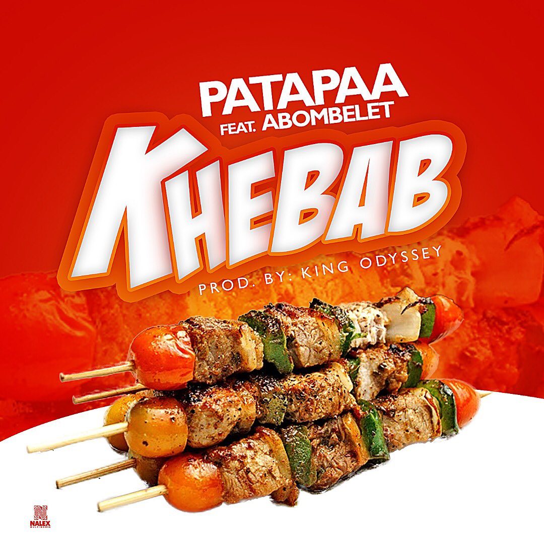 Patapaa Khebab (ft. Abombelet) (prod. King Odyssey)