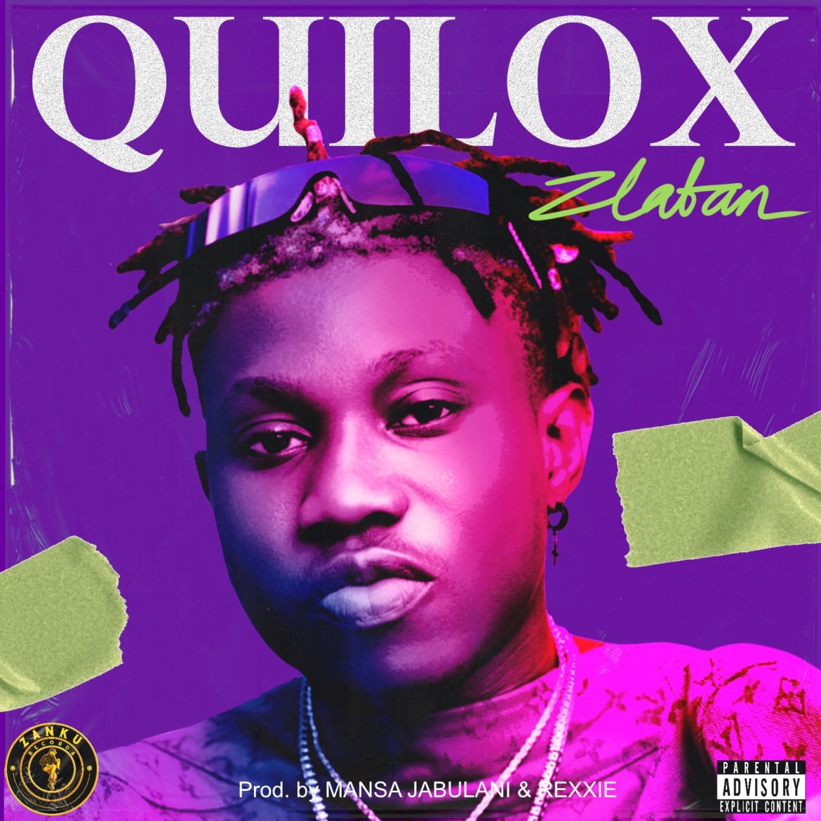 Zlatan Quilox (prod. Mansa Jabulani, Rexxie)