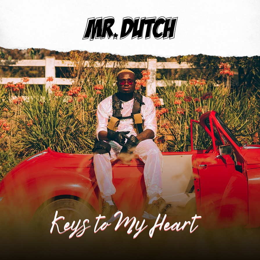 Mr Dutch - Keys To My Heart (Prod. Masterkraft)