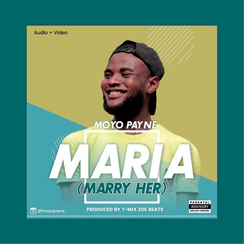 Moyo Payne - Maria (Marry Her) 