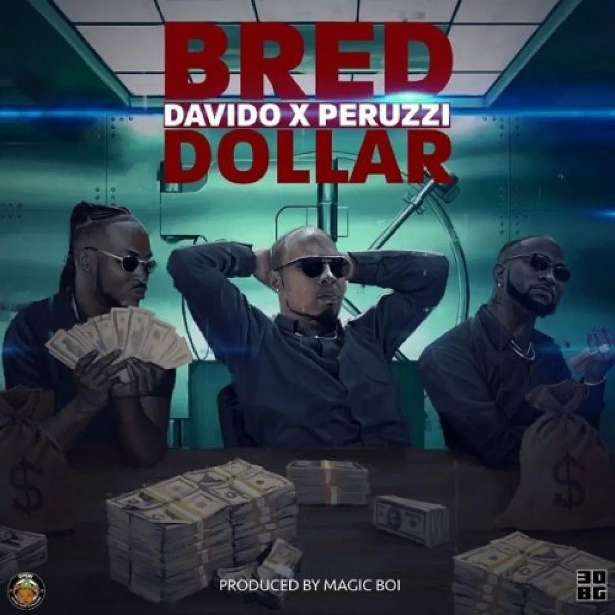 B Red Dollar (ft. Davido & Peruzzi) (prod. Magic Boi)