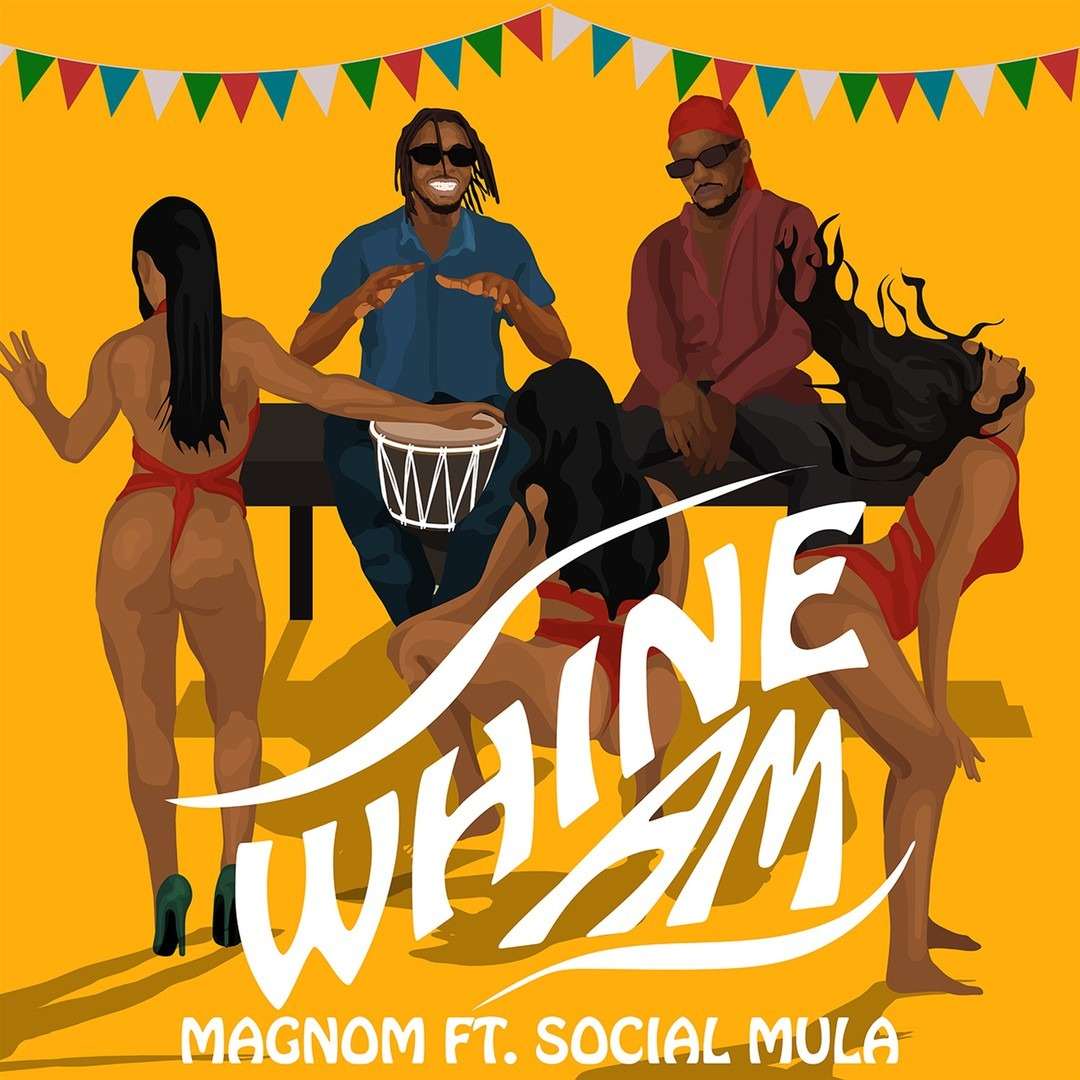 Magnom Whine Am (ft. Social Mula) (prod. Pastor P)