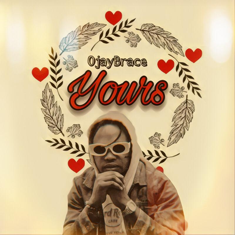 OJ Brace - Yours 