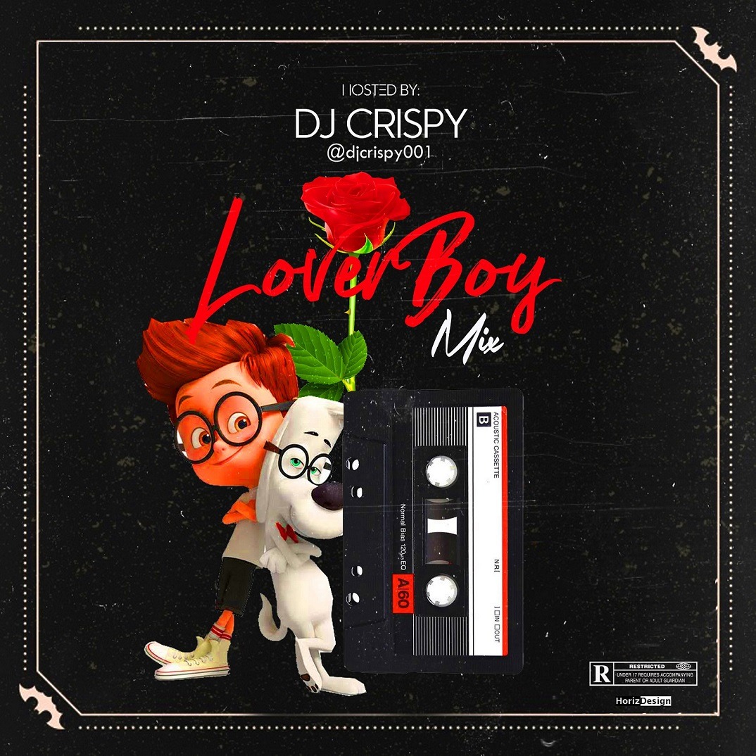 DJ Crispy - LoverBoy Mixtape