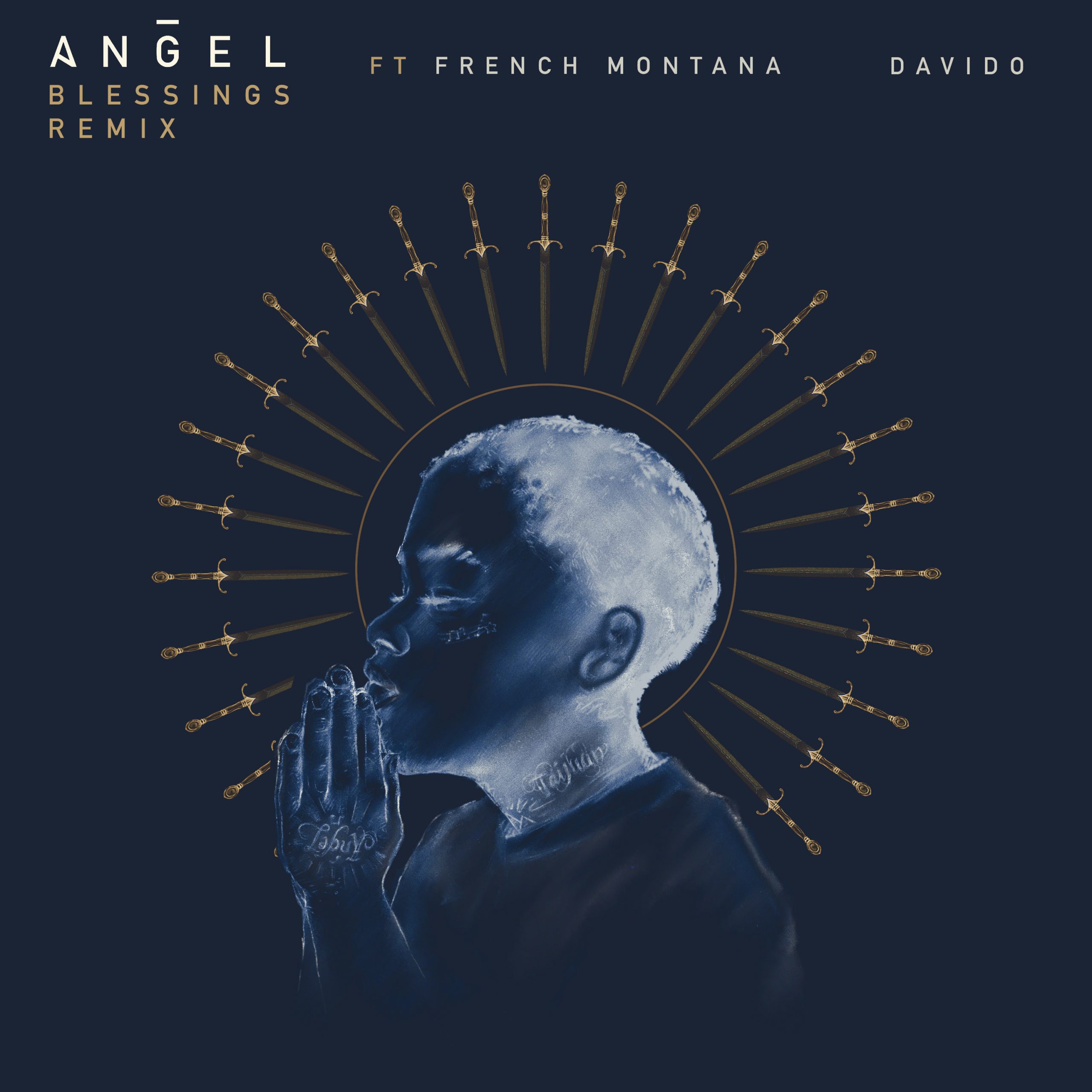 Angel Blessings (remix) (ft. Davido & French Montana) (prod. Angel)