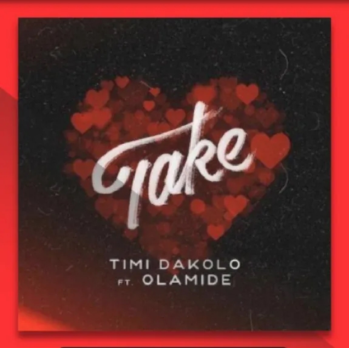 Timi Dakolo Take (ft. Olamide) (prod. Pheelz)