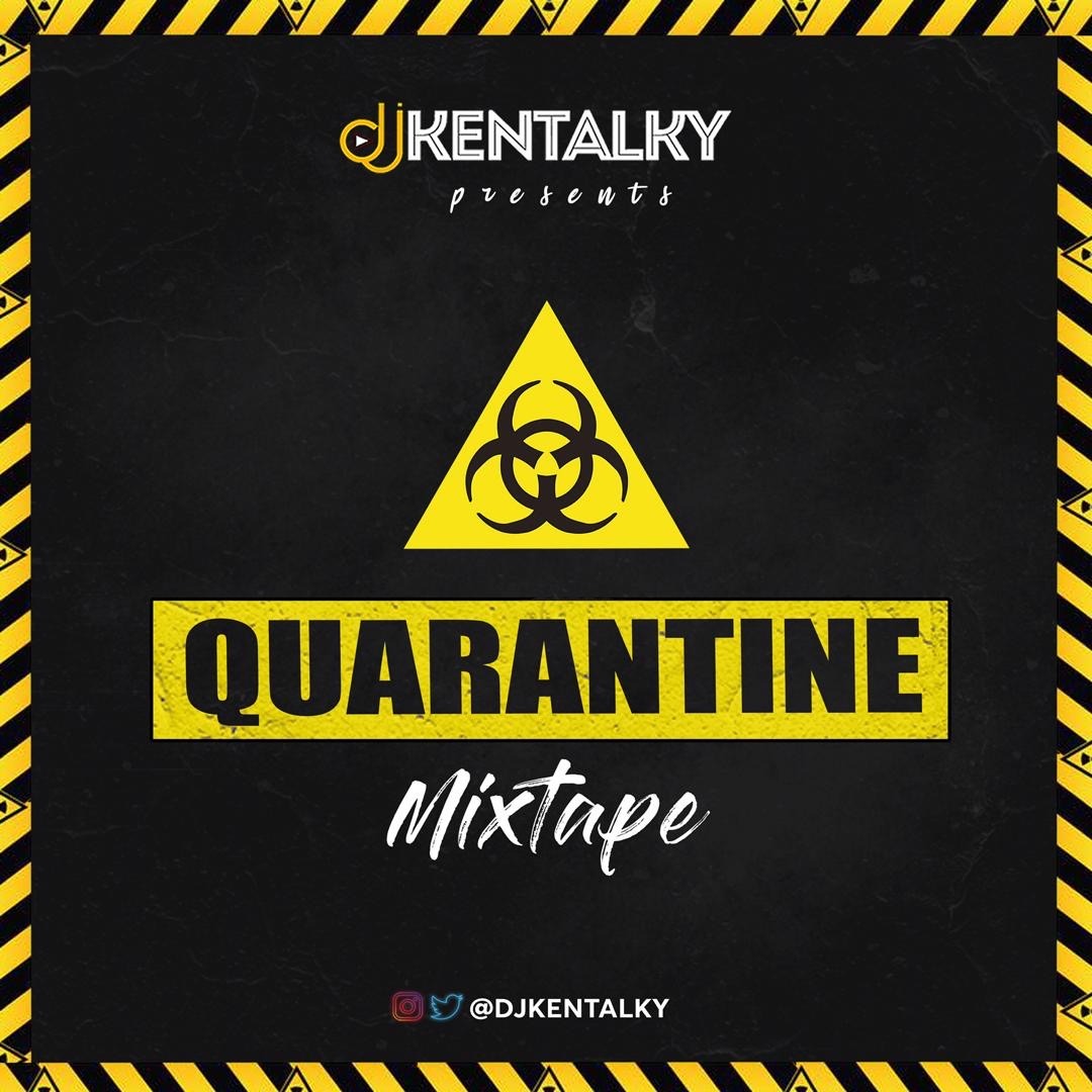 Dj Kentalky Quarantine Mixtape