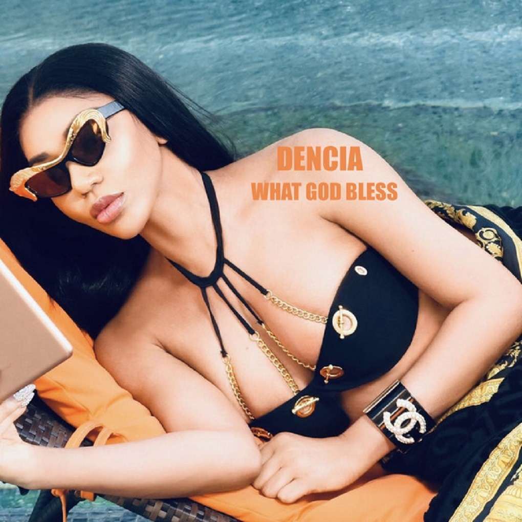 Dencia What God Bless (prod. Pursia Asal)