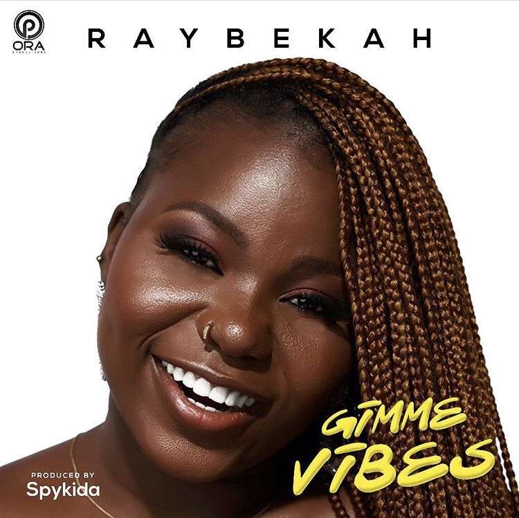 Raybekah Gimme Vibe