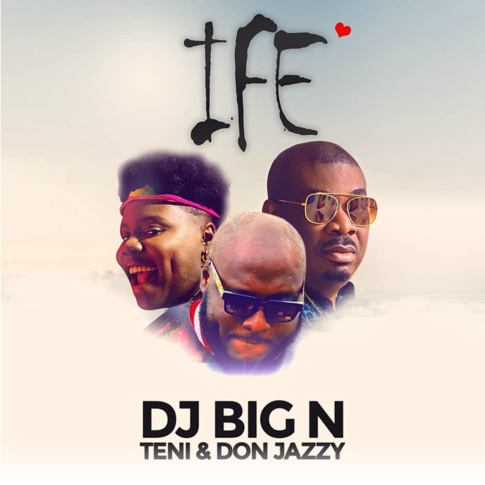 Dj Big N Ife Love Ft Teni Don Jazzy Audio Download Mp3 Music