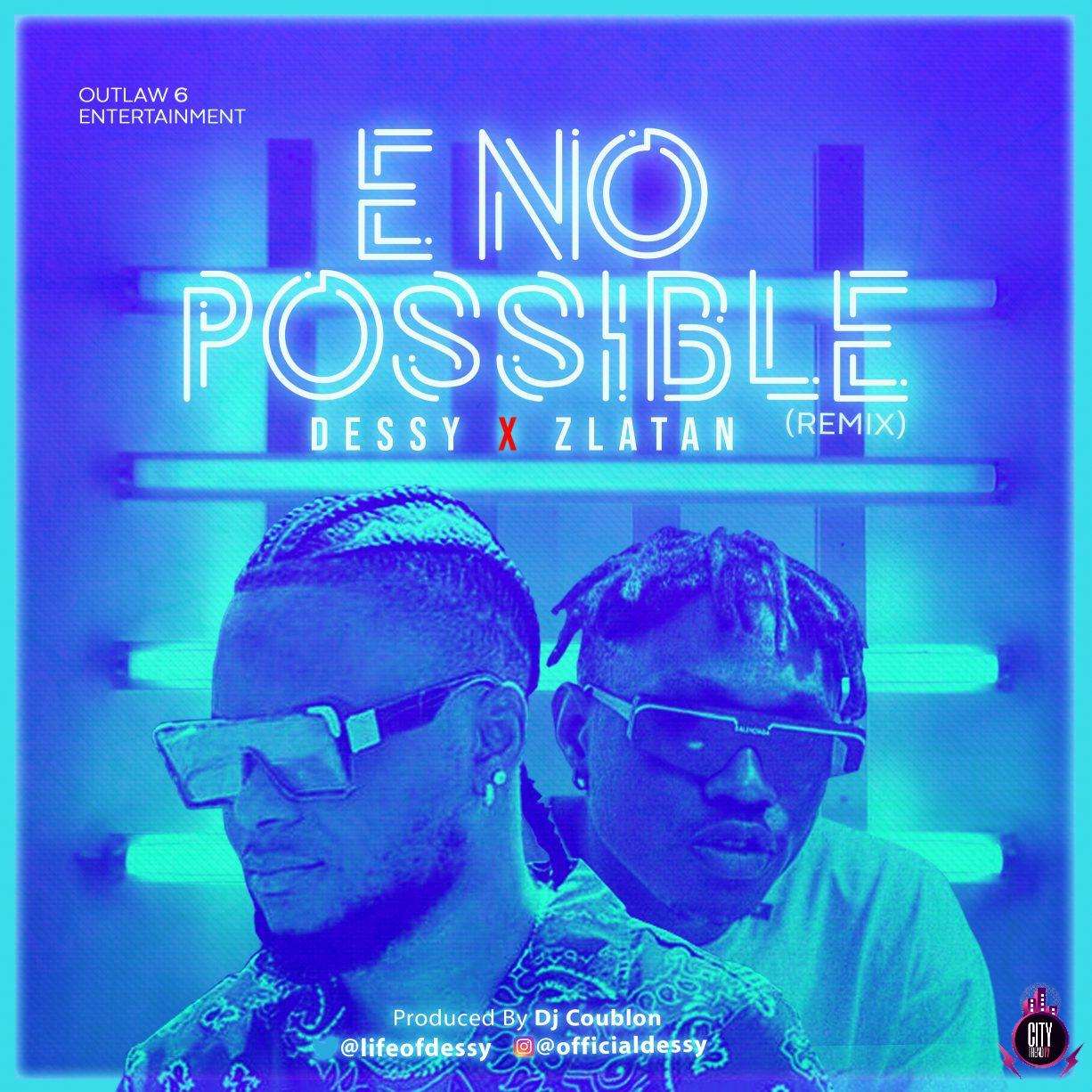 Dessy E No Possible (remix)