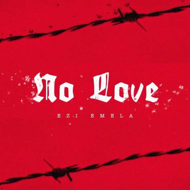 Ezi Emela No Love