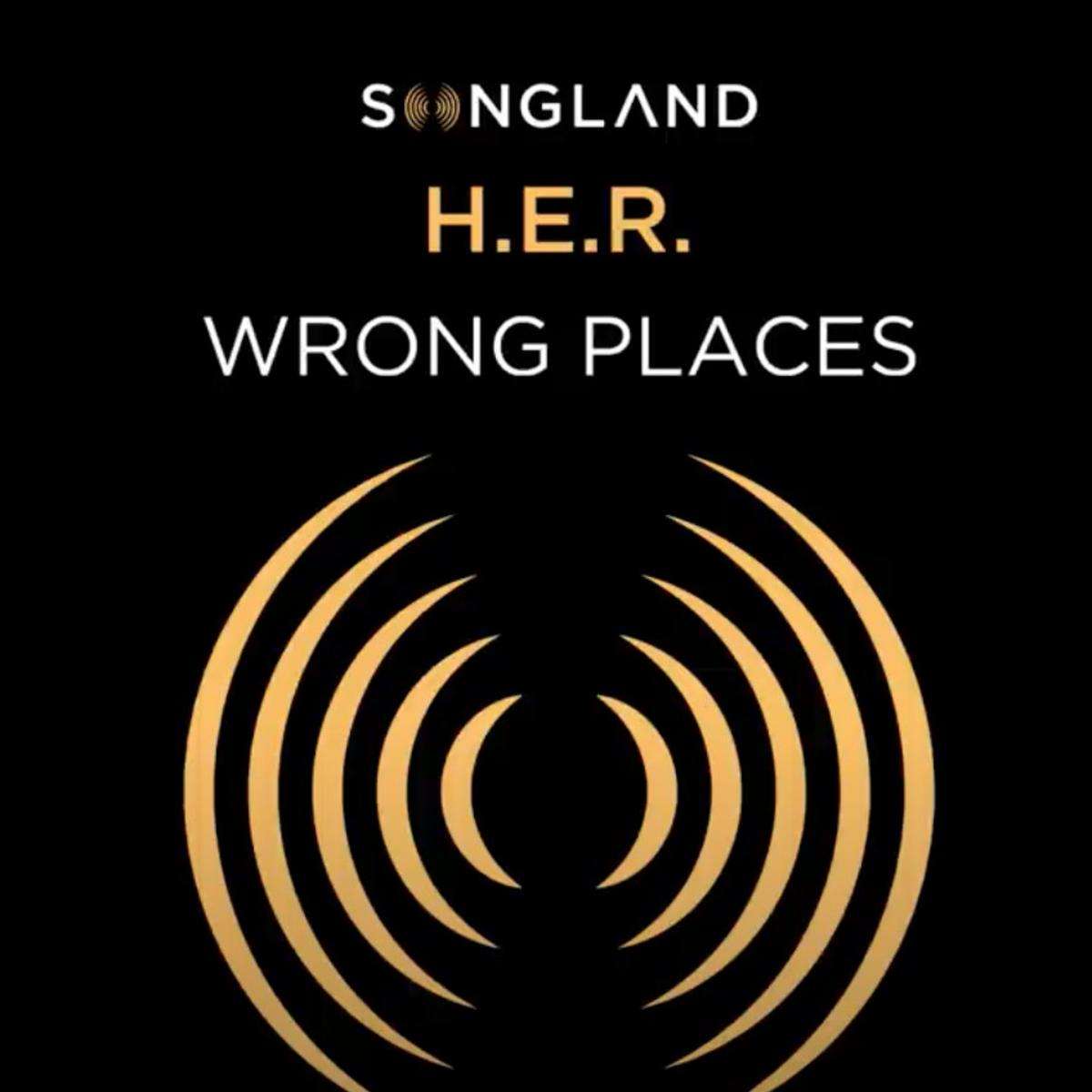 H.e.r. Wrong Places