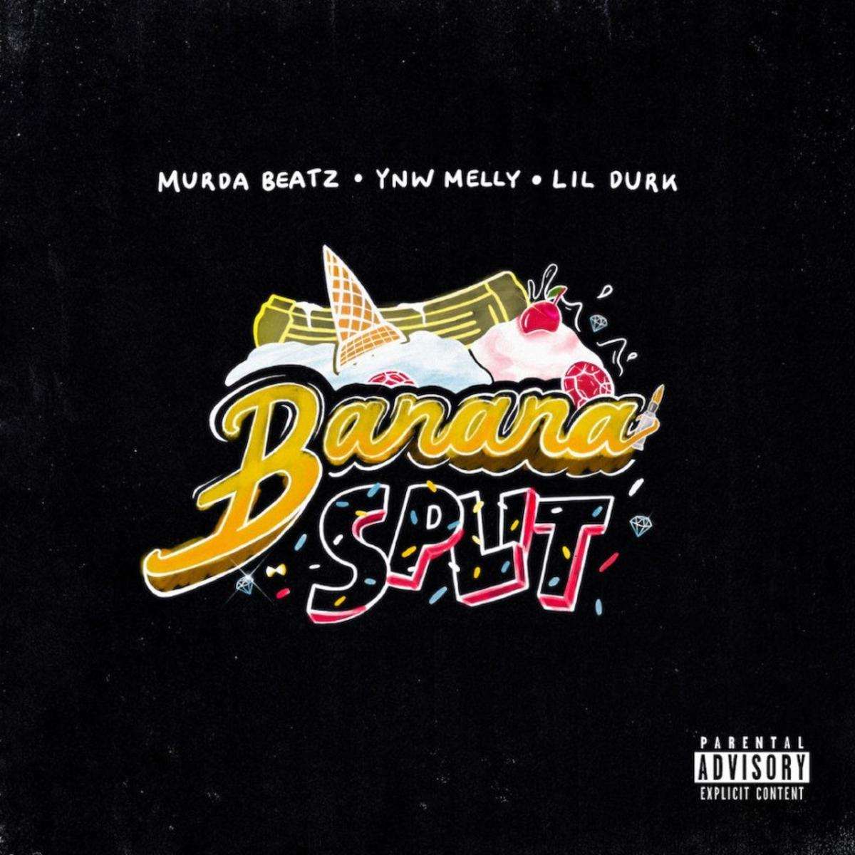 Murda Beatz & Ynw Melly – Banana Split