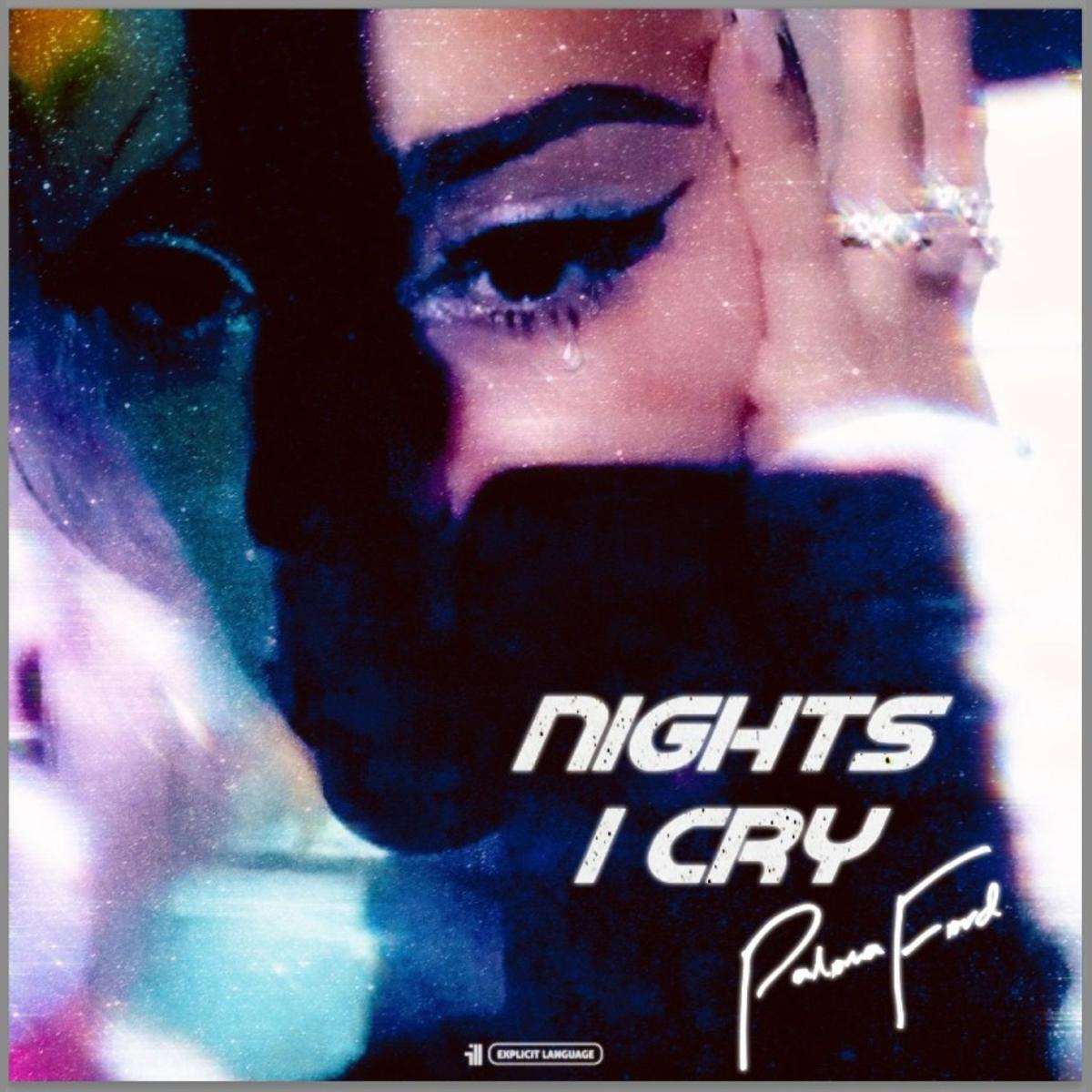Paloma Ford Nights I Cry