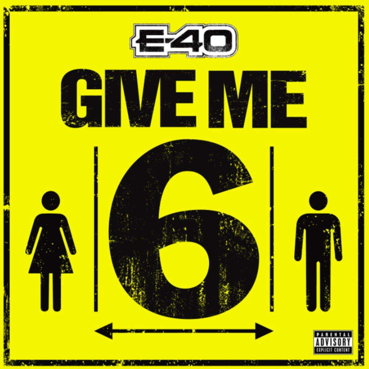 E 40 Give Me 6