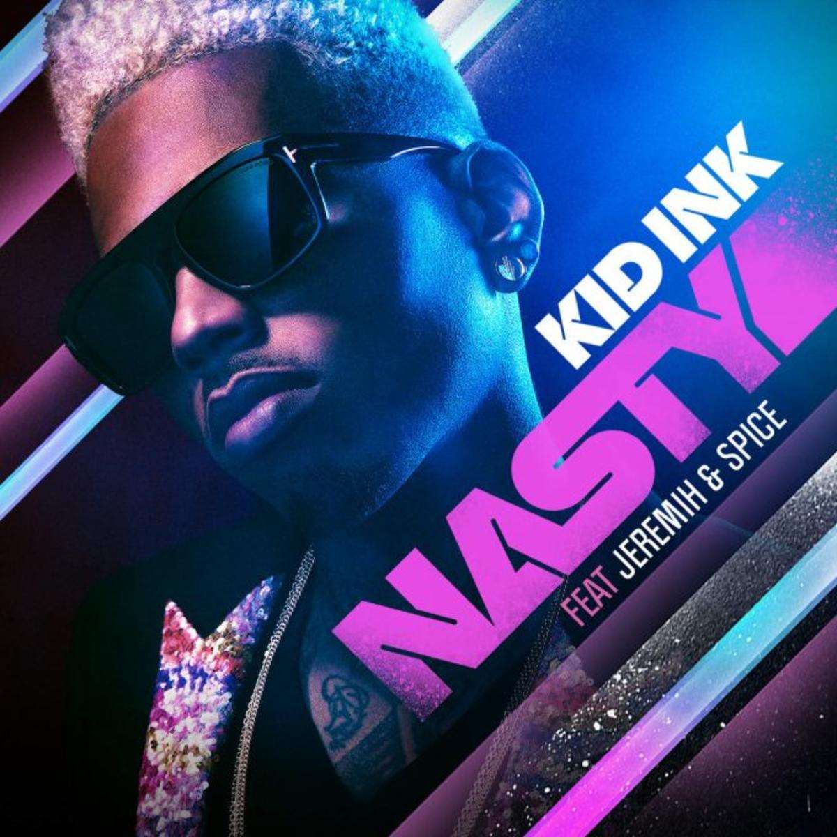 Kid Ink Nasty