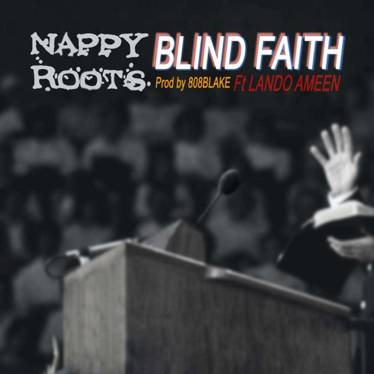 Nappy Roots Blind Faith