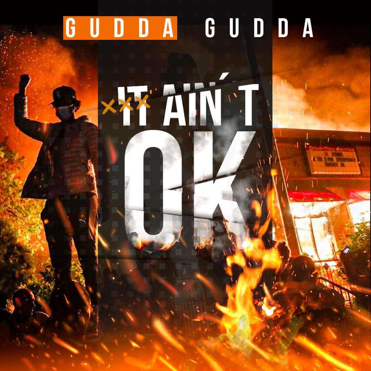 Gudda Gudda It Ain't Ok