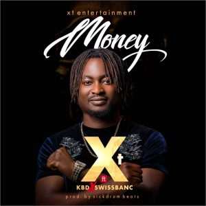Xt Money Ft. Kbd X Swissbanc Artwork