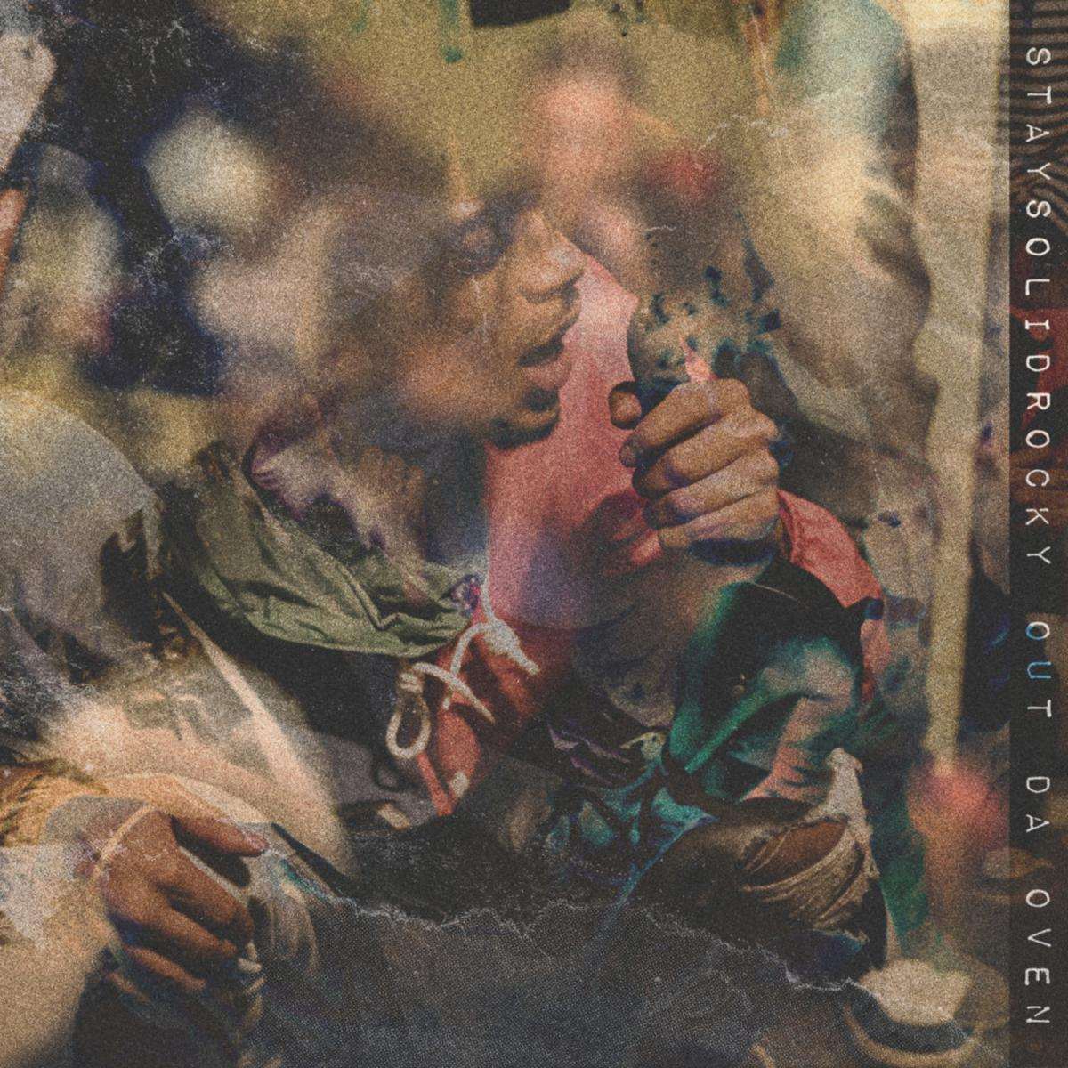 Staysolidrocky Out Da Oven