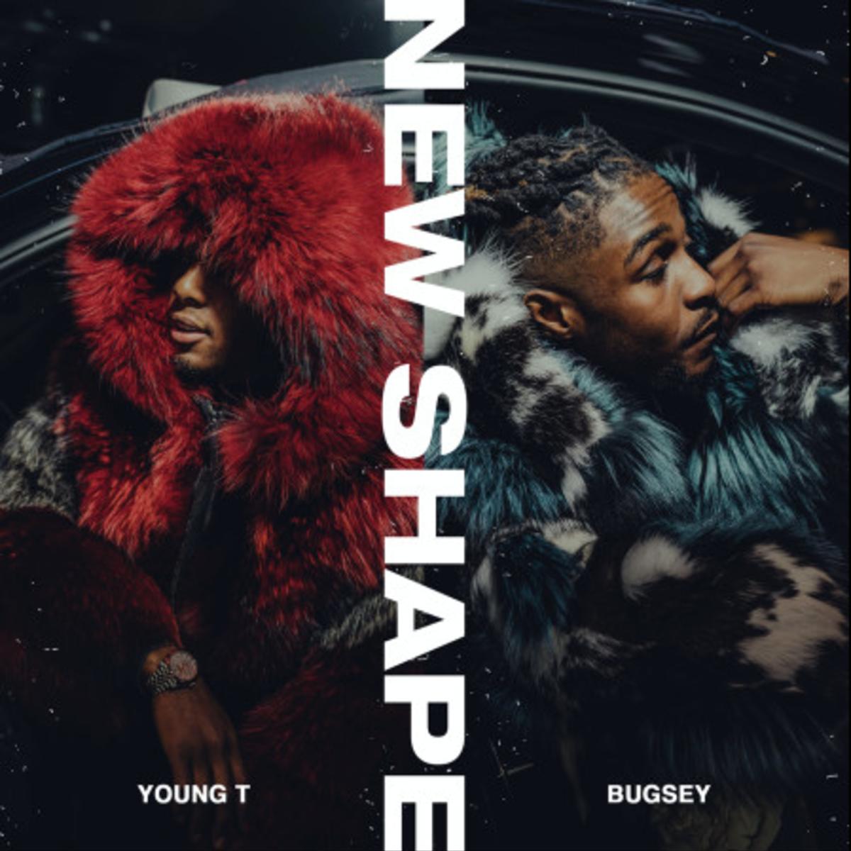 Young T Bugsey New Shape Audio Lyrics Video Wikiziki Com